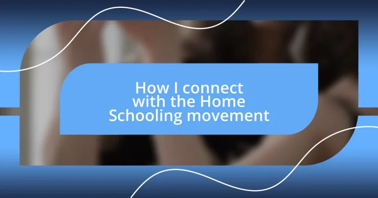 How I connect with the Home Schooling movement