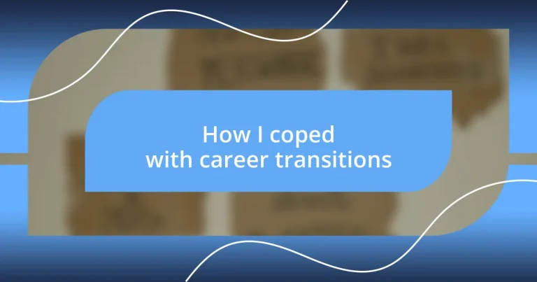 How I coped with career transitions