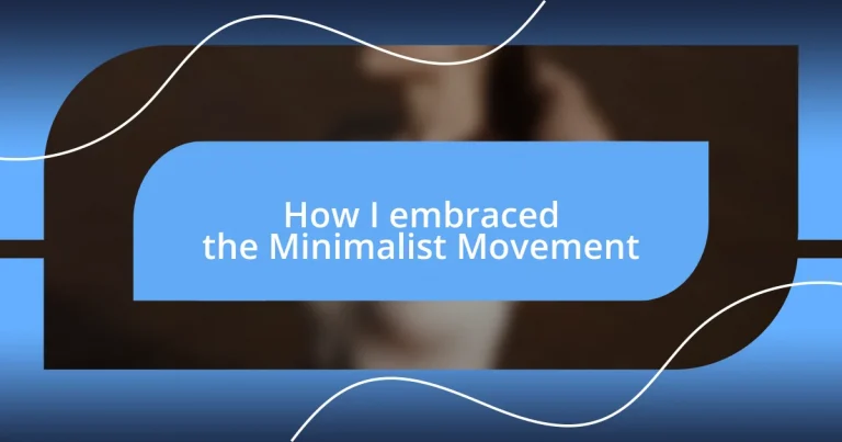 How I embraced the Minimalist Movement