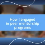 How I engaged in peer mentorship programs