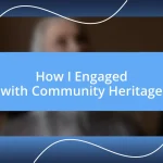 How I Engaged with Community Heritage