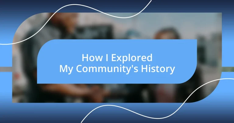 How I Explored My Community’s History