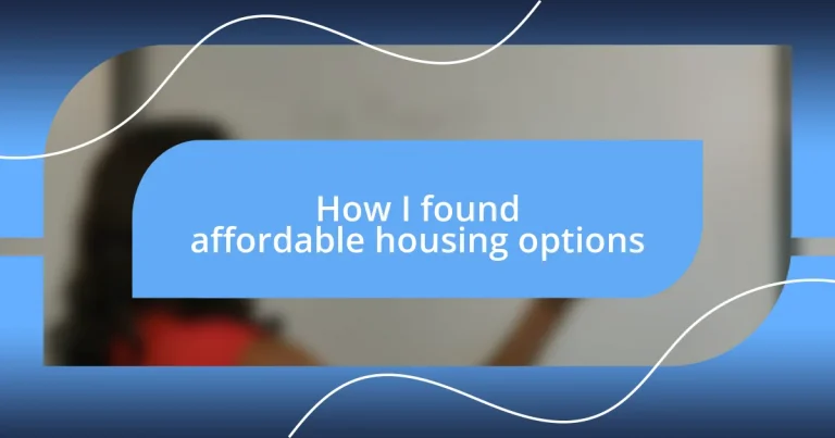 How I found affordable housing options