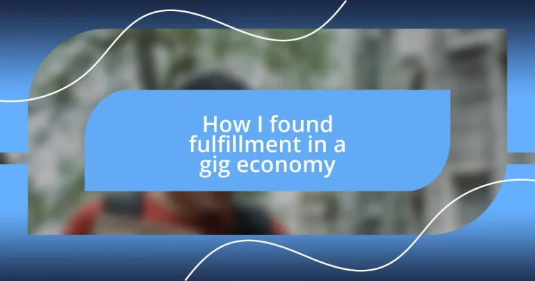 How I found fulfillment in a gig economy