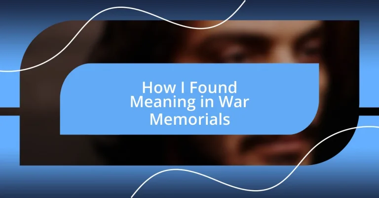 How I Found Meaning in War Memorials