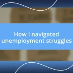 How I navigated unemployment struggles