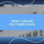 How I rebuilt my credit score