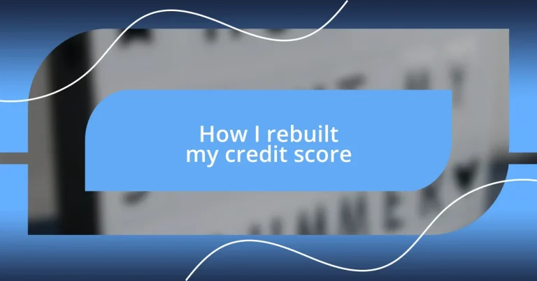 How I rebuilt my credit score