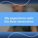 My experience with the Beat Generation