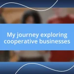 My journey exploring cooperative businesses