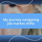 My journey navigating job market shifts