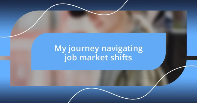 My journey navigating job market shifts