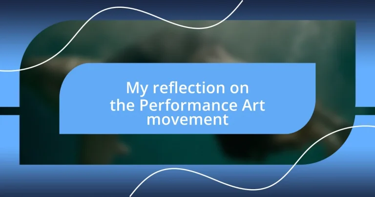 My reflection on the Performance Art movement