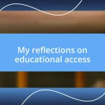 My reflections on educational access