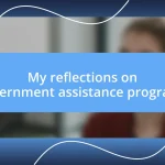 My reflections on government assistance programs