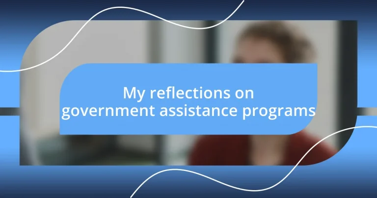 My reflections on government assistance programs