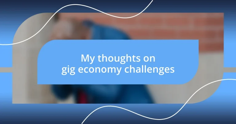 My thoughts on gig economy challenges