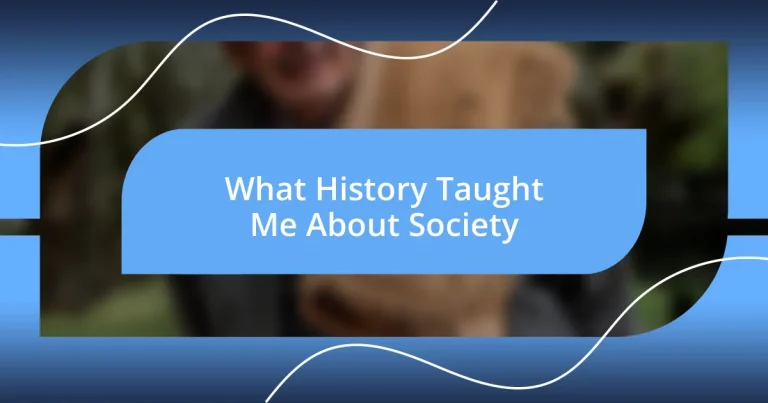 What History Taught Me About Society