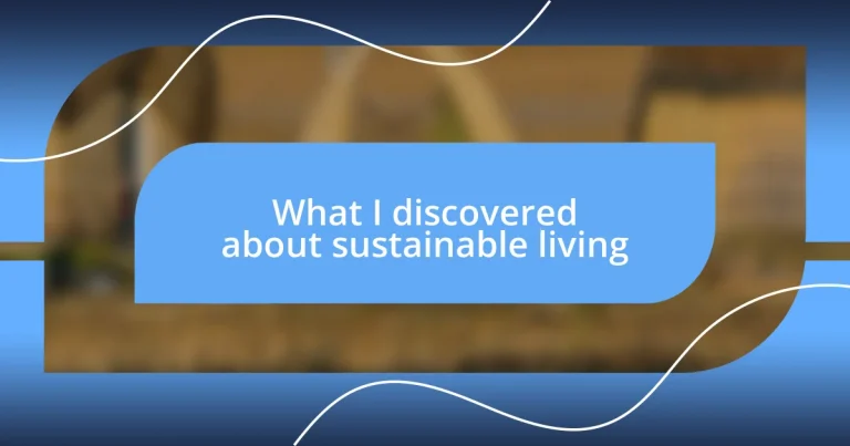 What I discovered about sustainable living