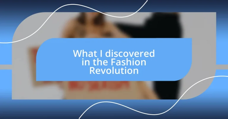 What I discovered in the Fashion Revolution