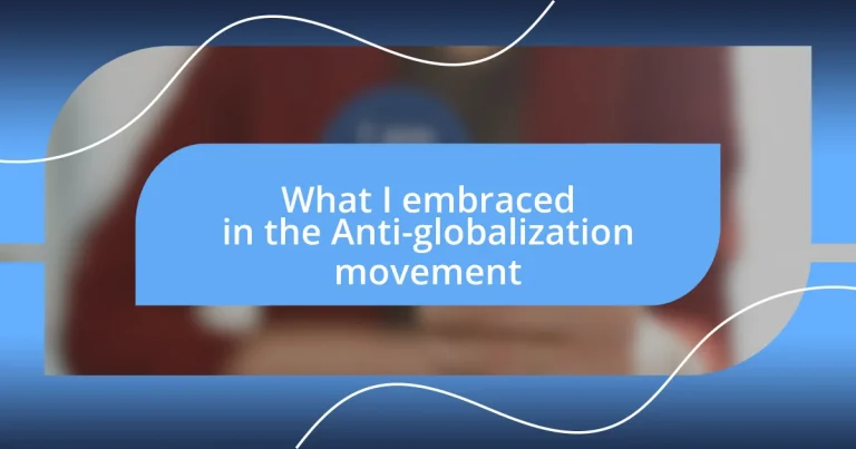 What I embraced in the Anti-globalization movement