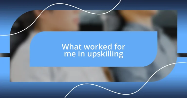 What worked for me in upskilling